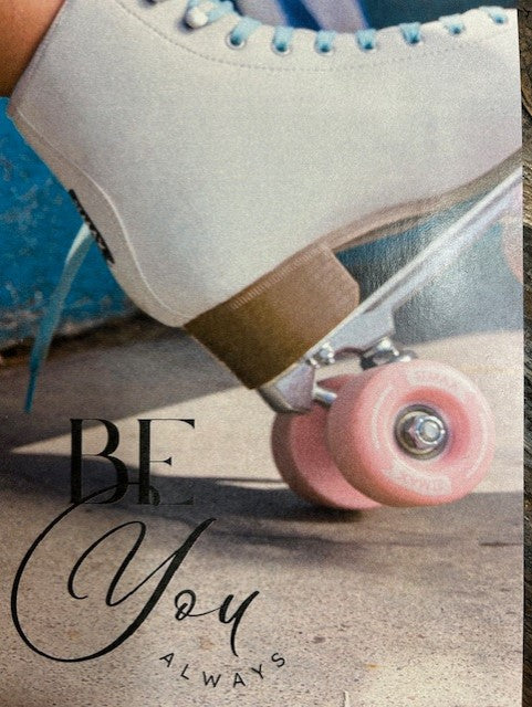 Rollerskate Insert Thank You Card Be You Always